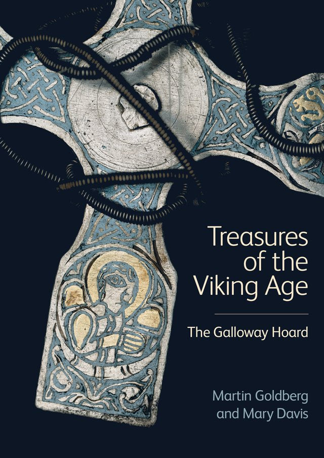 Treasures of the Viking Age: The Galloway Hoard