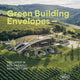 Green Building Envelopes: The Latest in Eco-Friendly Architecture