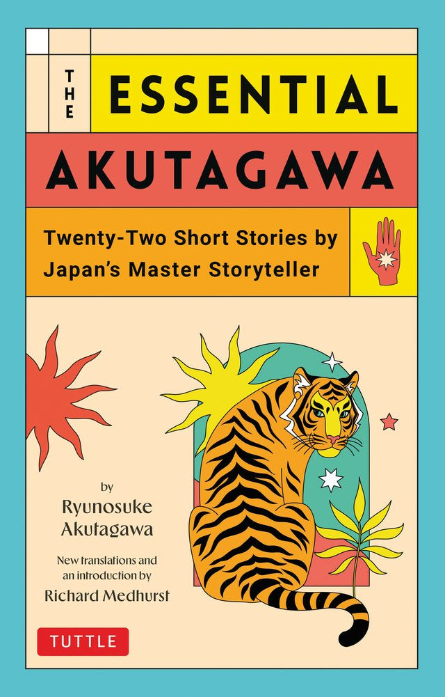 Essential Akutagawa: Twenty-two Short Stories by Japan's Master Storyteller