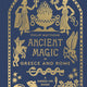 Ancient Magic: A Practitioner’s Guide to the Supernatural in Greece and Rome