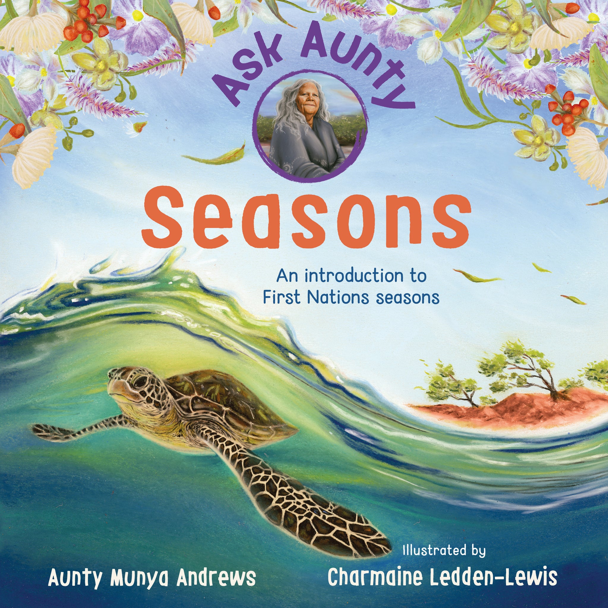 Ask Aunty: Seasons - An Introduction to First Nations Seasons
