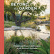 Beyond the Garden: Designing Home Landscapes with Natural Systems