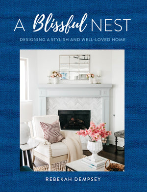 Blissful Nest: Designing a Stylish and Well-Loved Home