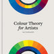 Colour Theory for Artists