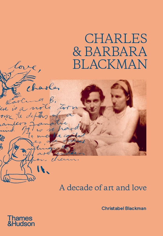 Charles and Barbara Blackman: A Decade of Art and Love