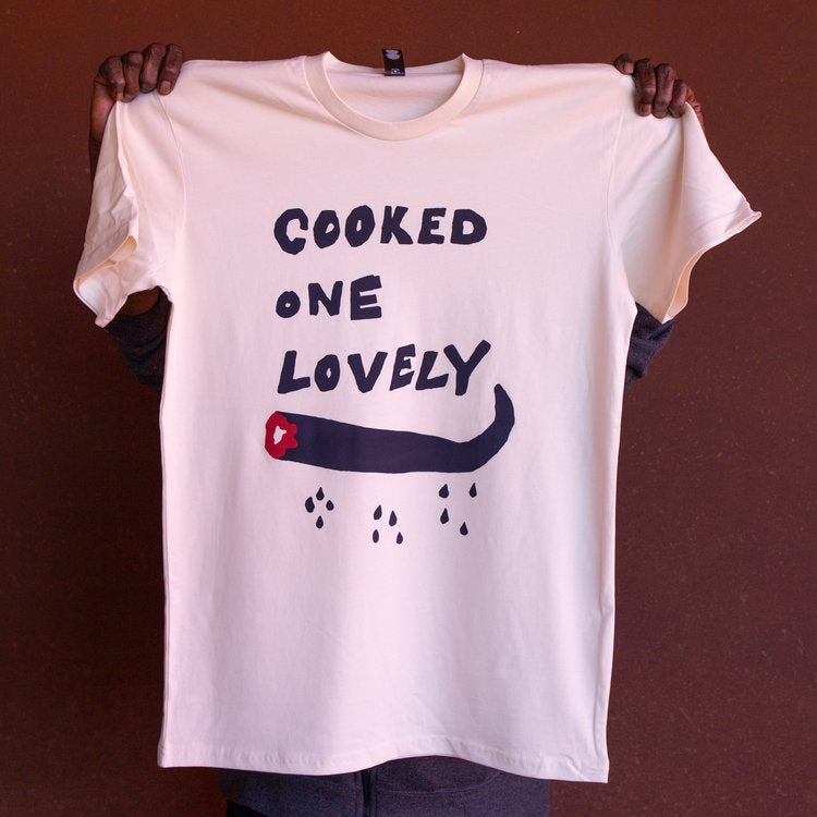 Cooked One Lovely T-Shirt
