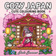 Cozy Japan Cute Colouring Book