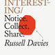 Do Interesting: Notice. Collect. Share.