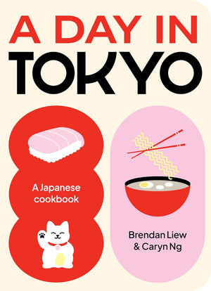 Day in Tokyo a Japanese Cookbook