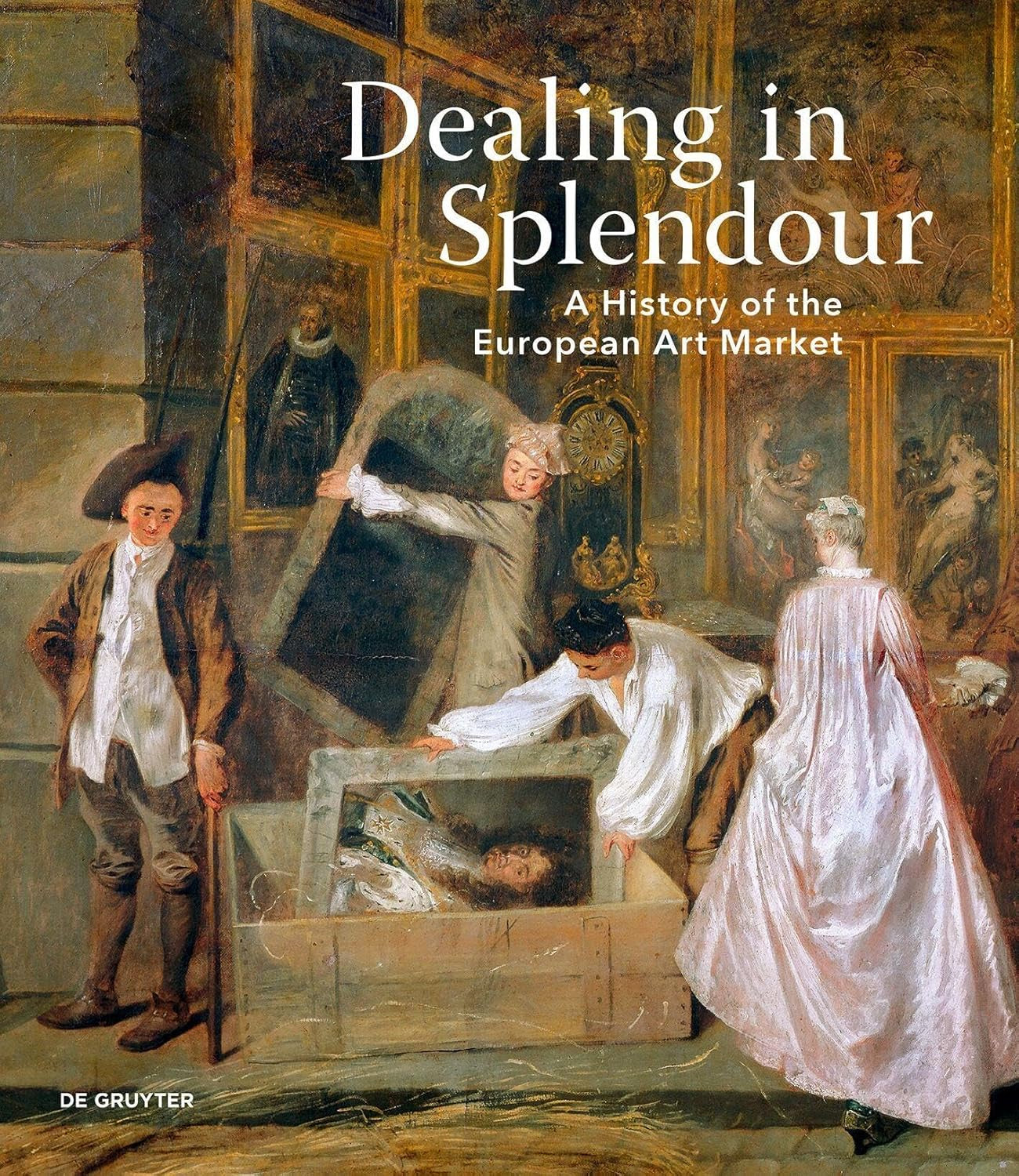 Splendor History Dealing in Splendour: A History of the European Art Market – QAGOMA Store