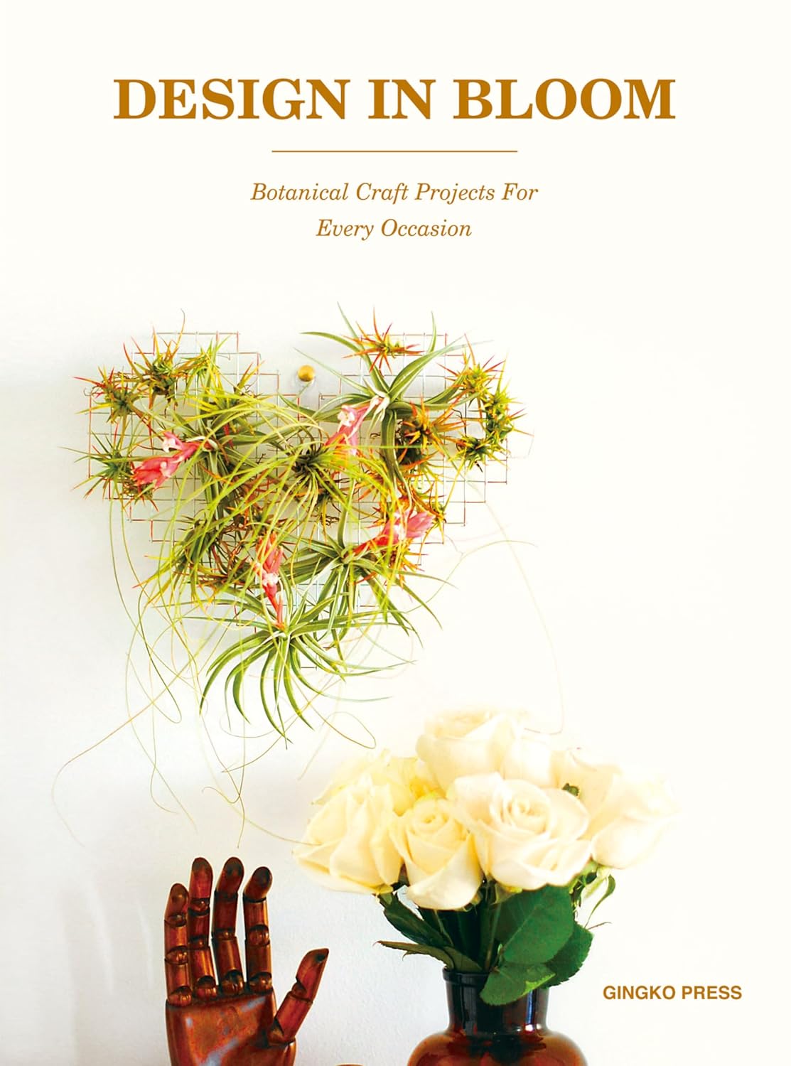 Design in Bloom: Botanical Craft Projects for Every Occasion