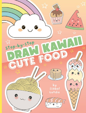 Draw Kawaii Cute Food