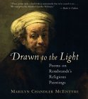 Drawn to the Light: Poems on Rembrandt's Religious Paintings