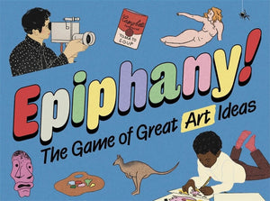 Epiphany!: The Game of Great Art Ideas