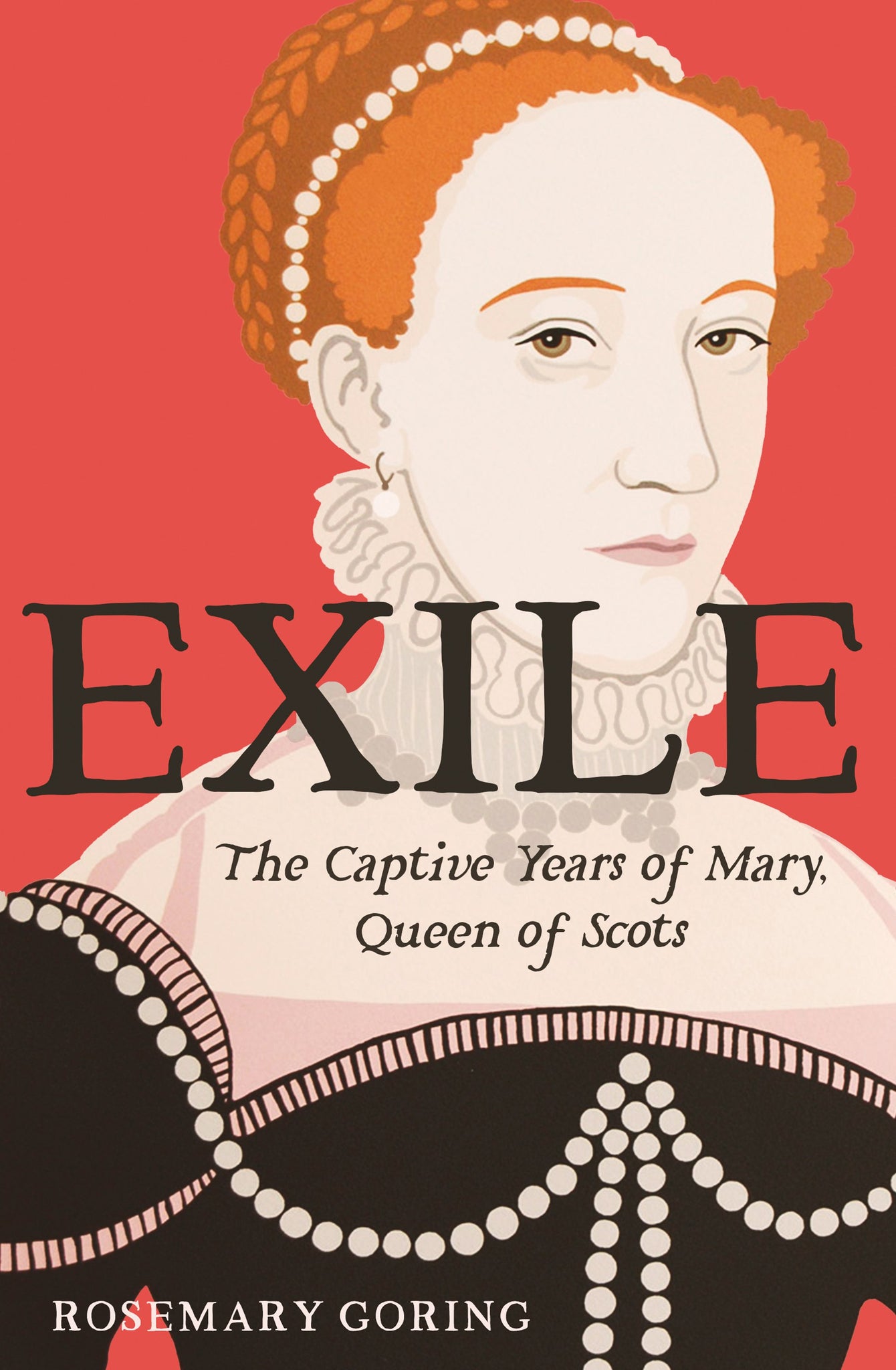 Exile: The Captive Years of Mary Queen of Scots