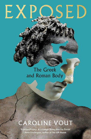 Exposed: The Greek and Roman Body