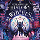 Extraordinary History of Witches