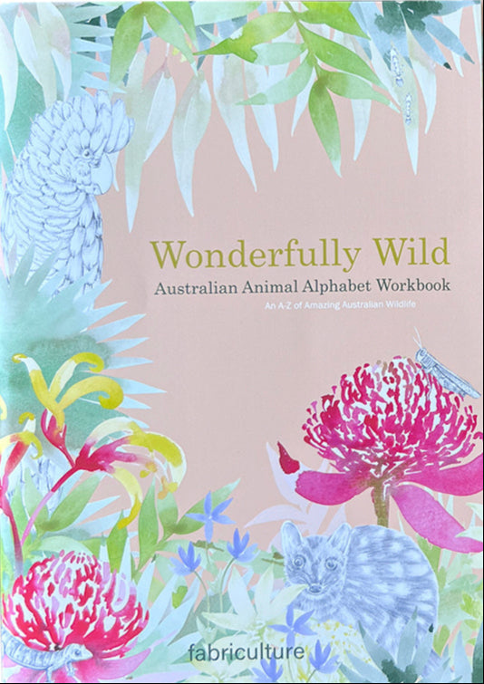 Wonderfully Wild: Australian Animal Alphabet Early Learning Workbook