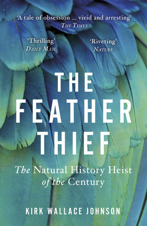 Feather Thief: The Natural History Heist of the Century