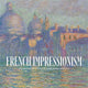 French Impressionism From the Museum of Fine Arts Boston