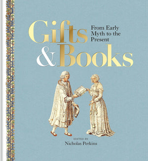 Gifts & Books: From Early Myth to the Present