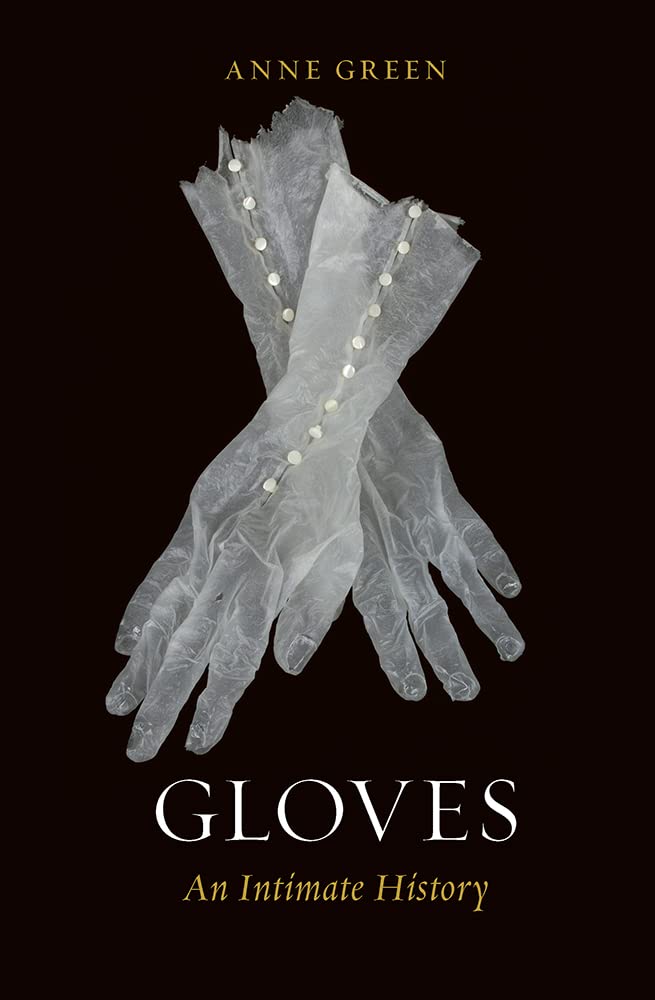 Gloves: An Intimate History