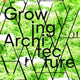 Growing Architecture: How to Make Buildings Out of Trees