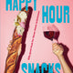 Happy Hour Snacks: Silly-Good Food for Those Times In-Between