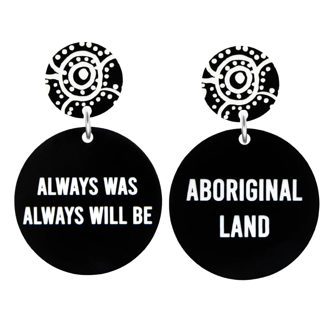 Always Was Always Will Be Aboriginal Land Earrings