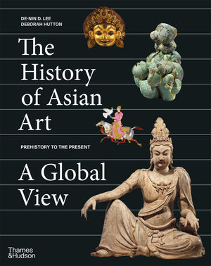 History of Asian Art: A Global View