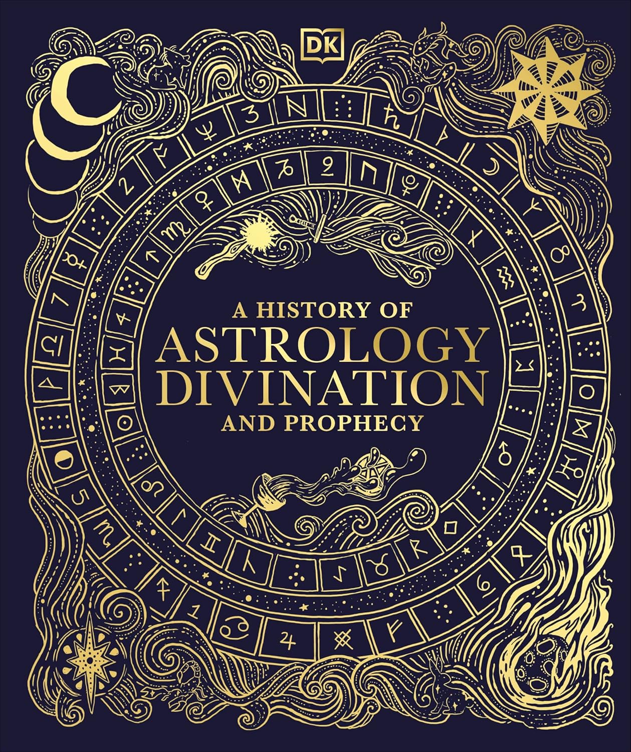 History of Astrology Divination and Prophecy