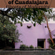 Houses of Guadalajara: Ghosts of Modernity