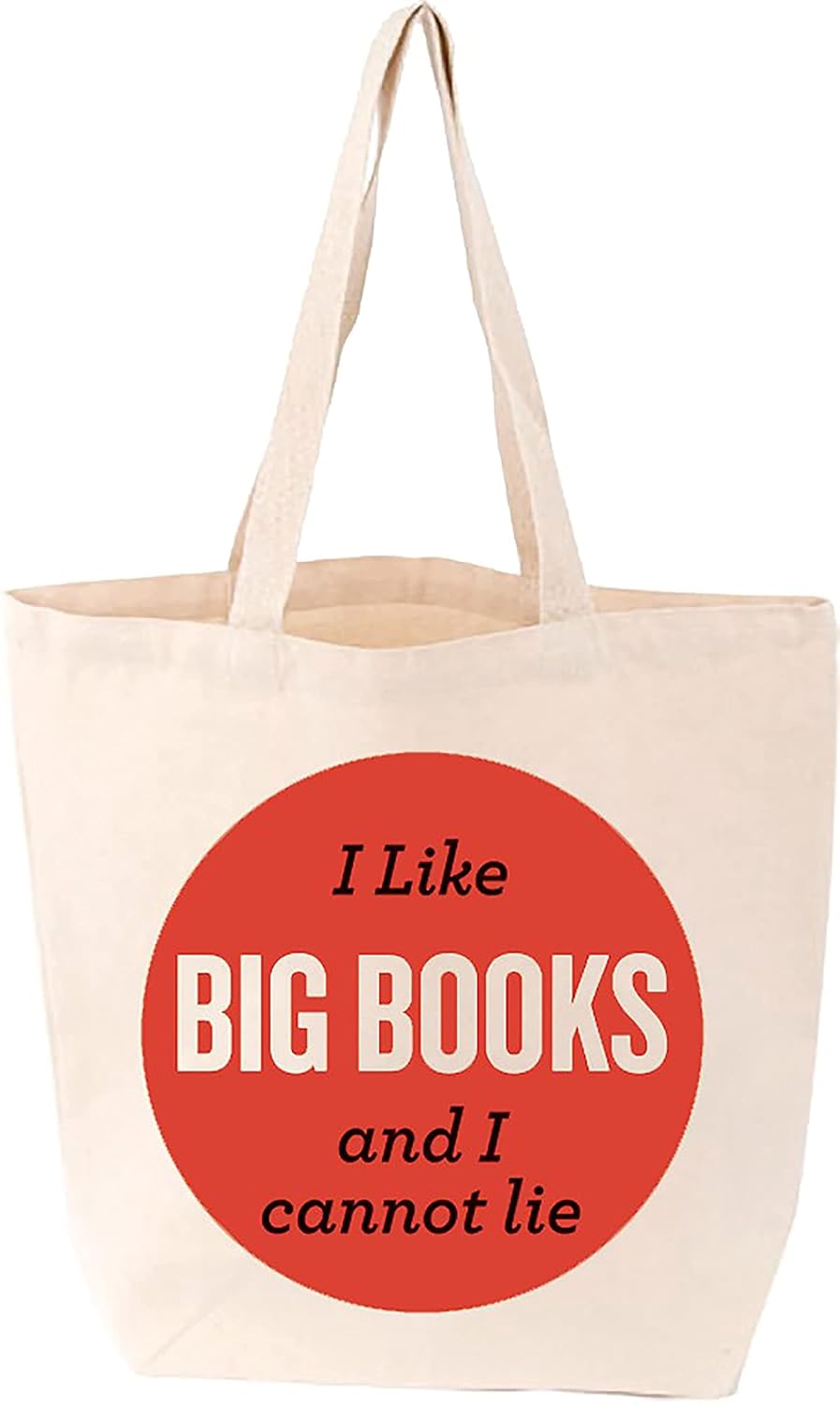 I Like Big Books and I Cannot Lie Tote