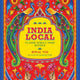 India Local: Classic Street Food Recipes