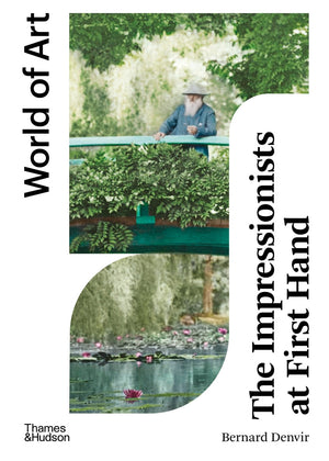 Impressionists at First Hand: World of Art