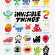 Invisible Things