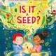 Is it a Seed?