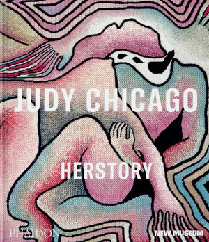 Judy Chicago Herstory