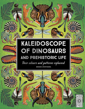 Kaleidoscope of Dinosaurs and Prehistoric Life