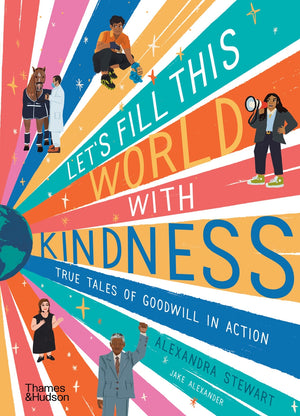 Let’s Fill This World With Kindness