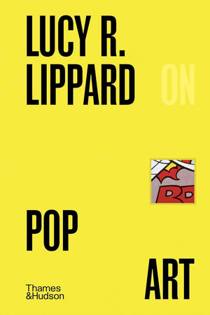 Lucy R Lippard on Pop Art