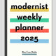 Modernist Weekly Planner 2025