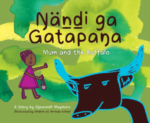 Nändi ga Gatapana (Mum and the Buffalo)