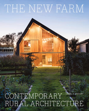 New Farm: Contemporary Rural Architecture