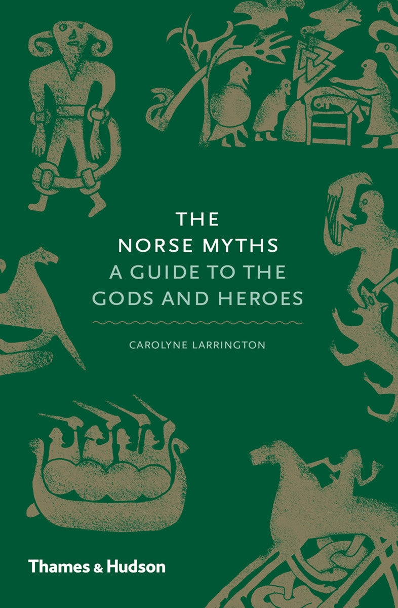 Norse Myths: A Guide to the Gods and Heroes