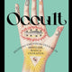 Occult: Decoding the Visual Culture of Mysticism, Magic and Divination