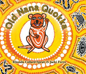 Old Nana Quokka: Caring for Country