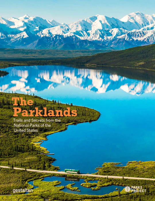 Parklands: Trails and Secrets from the National Parks of the United States
