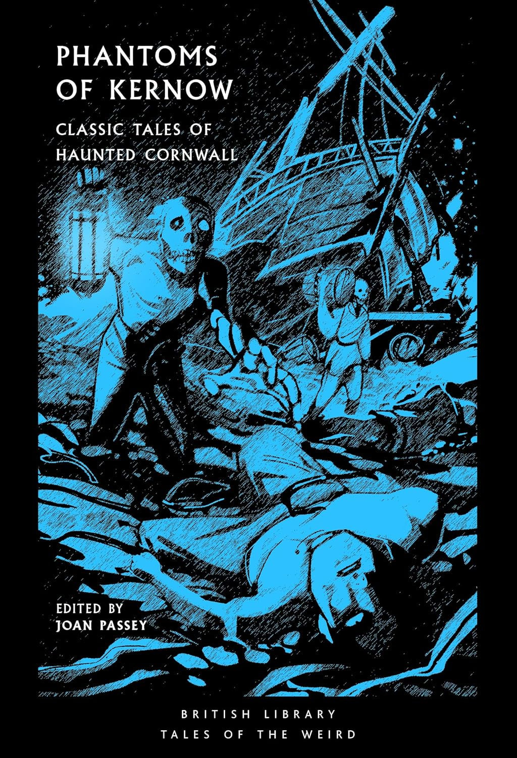 Phantoms of Kernow: Classic Tales of Haunted Cornwall