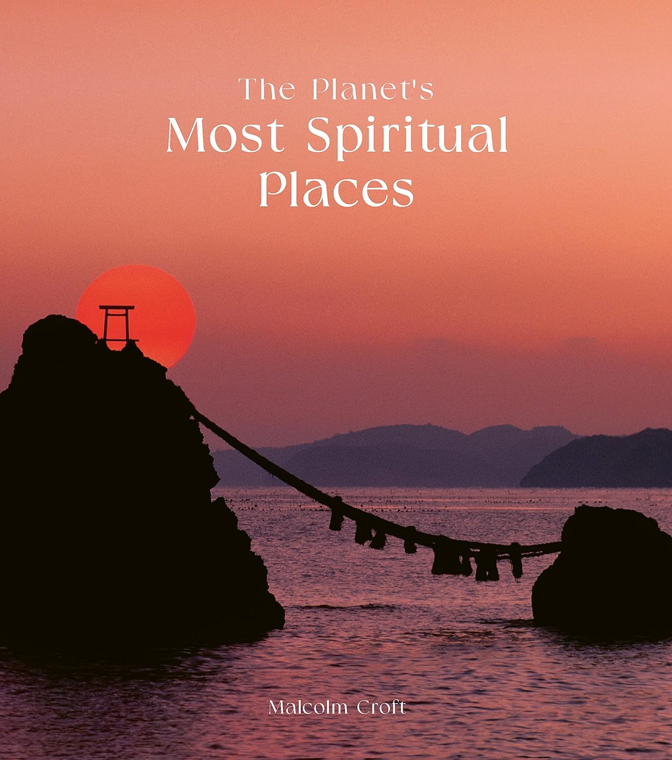 Planet's Most Spiritual Places